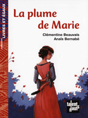 Plume de Marie (La) [ancienne édition]